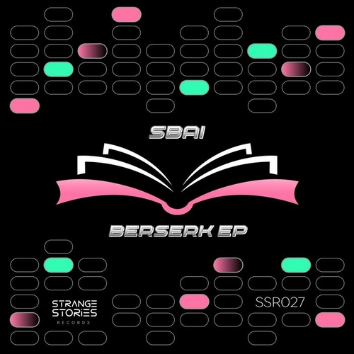 Sbai - Berserk EP [SSR027]